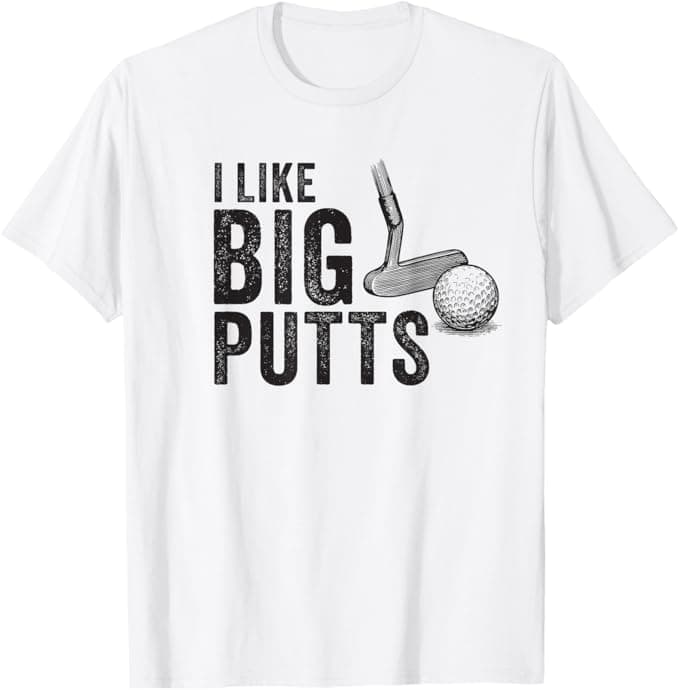 I Like Big Putts Vintage
