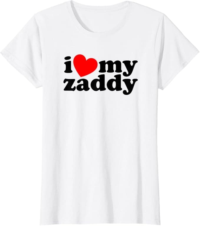 I Love My Zaddy Classic Shirt Fathers Day